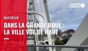 VIDEO. A la découverte de la ville de Bayeux depuis la grande roue