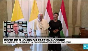 Visite du pape François en Hongrie : "Un déplacement politique avec un aspect diplomatique"