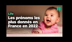 Quels sont les prénoms les plus donnés en France en 2022 ?