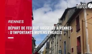 VIDÉO. Départ de feu rue Vasselot à Rennes : d’importants moyens engagés