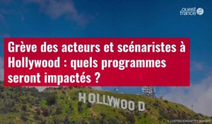 VIDÉO. Grève des acteurs et scénaristes à Hollywood : quels programmes seront impactés ?