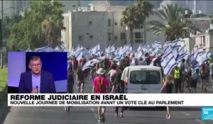 Réforme judiciaire en Israël : mobilisation avant un vote clé au Parlement