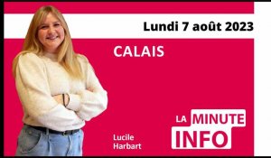 Calais : La Minute de l’info de Nord Littoral du lundi 7 août