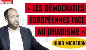 "Les démocraties européennes face au jihadisme" Avec Hugo Micheron