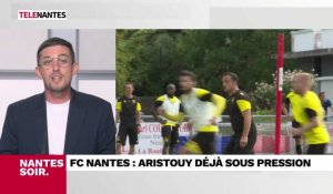 FC Nantes : Aristouy déjà sous pression