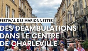 Charleville-Mézières: des déambulations pour le Festival des marionnettes