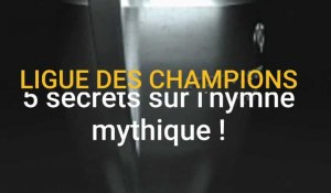 Ligue des Champions :" Ils sont les meilleurs, les champions", cinq anecdotes sur l'hymne mythique