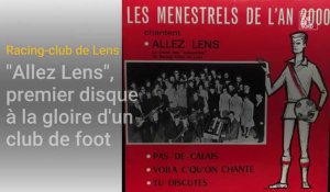 En 1967, "Allez Lens", premier disque à la gloire d'un club de foot