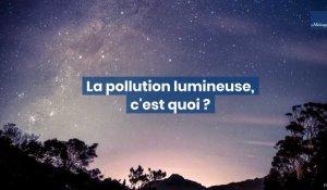 La pollution lumineuse, c'est quoi ?