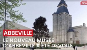 Le nouveau musée d'Abbeville dévoilé