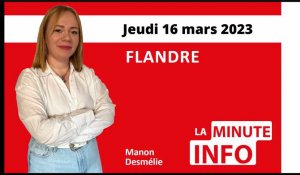 La Minute de l'info du Journal des Flandres du jeudi 16 mars