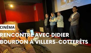 Rencontre avec Didier Bourdon à l'occasion de l'avant-première de son dernier film à Villers-Cotterêts