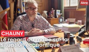 Le regard d'Emmanuel Liévin, maire de Chauny, sur la situation économique de sa ville 