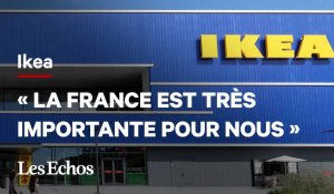 Choose France : pour Ikea, la France est « l'un de nos meilleurs marchés »