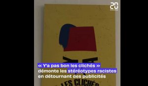 « Y'a pas bon les clichés » détourne la publicité pour déjouer les stéréotypes racistes