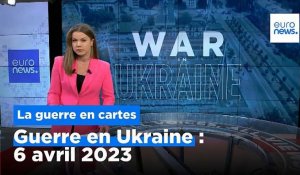 Guerre en Ukraine : la situation au 6 avril, cartes à l'appui