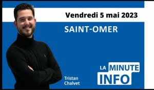 La Minute Info de L'Indépendant du Pas-de-Calais du vendredi 5 mai 2023