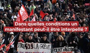 Dans quelles conditions un manifestant peut-il être interpellé ?