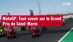 VIDÉO. MotoGP. Tout savoir sur le Grand Prix de Saint-Marin