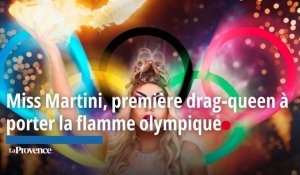 Miss Martini, Marseillaise et première drag-queen à porter la flamme olympique 