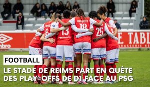 Stade de Reims - Paris Saint-Germain : l’avant-match avec Amandine Miquel et Rachel Corboz