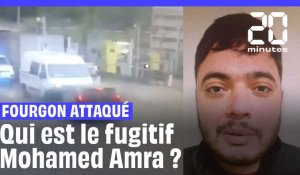 Fourgon attaqué : Qui est le fugitif Mohamed Amra, alias « la mouche »