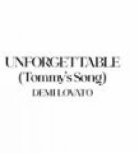 Unforgettable (Tommy’s Song)