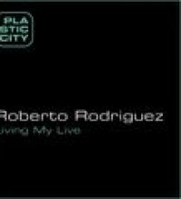 Roberto Rodriguez - Living My Life (MP3 EP)