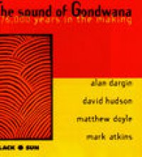 The Sound Of Gondwana: 176,000 Years in the Making