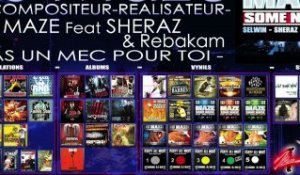 DJ MAZE FEAT SHERAZ & REBAKAM : PAS UN MEC POUR TOI