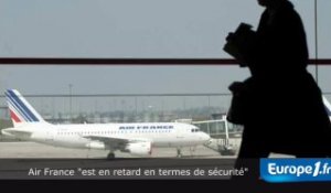 Sécurité : Air France "en retard"