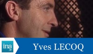 Les confessions d'Yves Lecoq - Archive INA