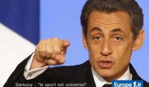 Sarkozy : "le sport est universel"