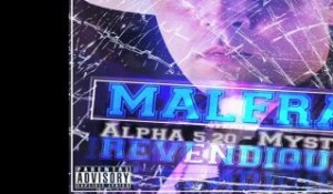 MALFRA Feat ALPHA 5.20 & MYSTIK : Revendique