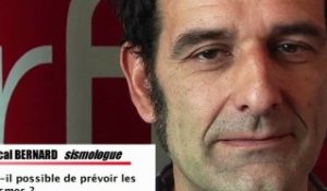 le tour de la question : Pascal Bernard - sismologue