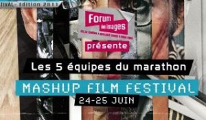 MashUp Film Festival - Marathon - Les équipes