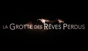 La Grotte des Rêves Perdus - Bande Annonce Française