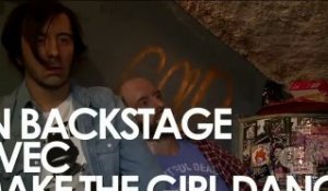 Make The Girl Dance / backstage interview by 3eme à Gauche TV