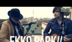 EKKO PARK (BalconyTV)