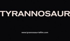 Tyrannosaur - Bande annonce [VOST]