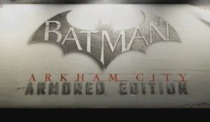 Batman Arkham City : Armored Edition - E3 2012 Trailer [HD]