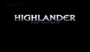 Highlander : The Source (2007) - Official Trailer [VO-HQ]