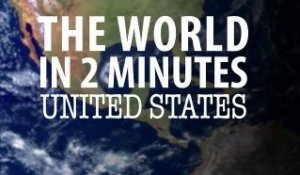 Le monde en 2 minutes : Les Etats-Unis
