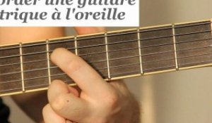 Comment accorder sa guitare à l'oreille ? - HD