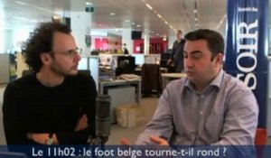 Le 11h02 : « Moins de cynisme et plus d’éthique dans le foot belge »