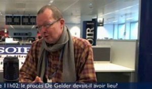Le 11h02: « De Gelder doit être jugé, pour la justice, pour les familles »