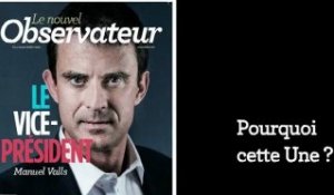 Dans l'Obs : Manuel Valls, le vice-président