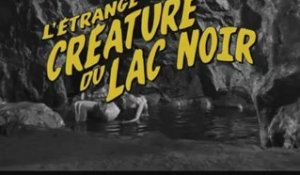 L'ETRANGE CREATURE DU LAC NOIR EN 3D - Bande-annonce VO