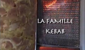 La famille Kebab