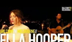 ELLA HOOPER - LOW HIGH (BalconyTV)